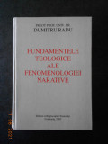 Dumitru Radu - Fundamentele teologice ale fenomenologiei narative