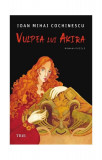 Vulpea lui Akira - Paperback brosat - Ioan Mihai Cochinescu - Trei, 2022