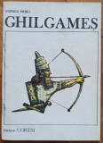 Ghilgames - Viorica Nebel// ilustratii Tudor Nicolau