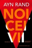 Noi, cei vii - Paperback brosat - Ayn Rand - Cartier