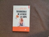 Tulburarile de atentie la copii - Jacques Thomas,Guy Willems,Celia Vaz-Cerniglia
