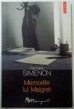 MEMORIILE LUI MAIGRET de GEORGES SIMENON , 2006 , * MINIMA UZURA
