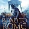 Ben Kane - The Road to Rome