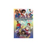 God's Superheroes: Amazing Catholic Men, Vol. II