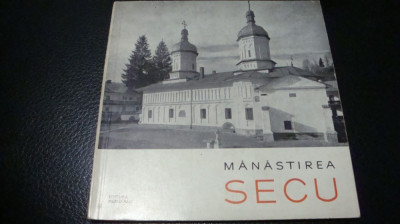 Manastirea Secu - Monumente istorice . Mic indreptar - 1966 foto