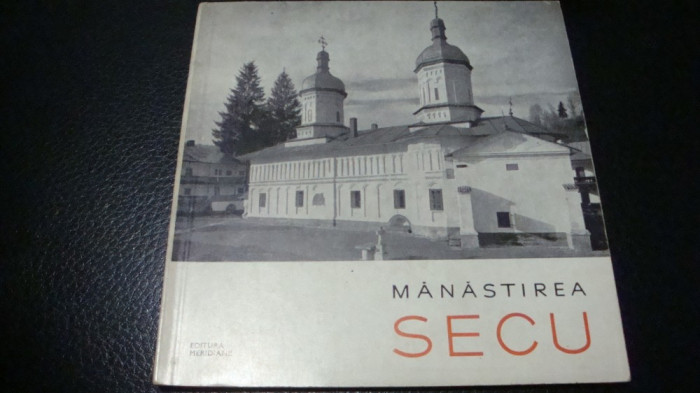 Manastirea Secu - Monumente istorice . Mic indreptar - 1966