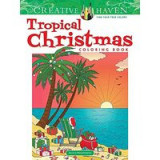 Creative Haven Tropical Christmas Coloring Book