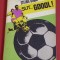 Carte Fotbal - &quot;SUT...GOOOL!&quot; de Stefan Dobay