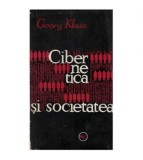 Georg Klaus - Cibernetica si societatea - 126363