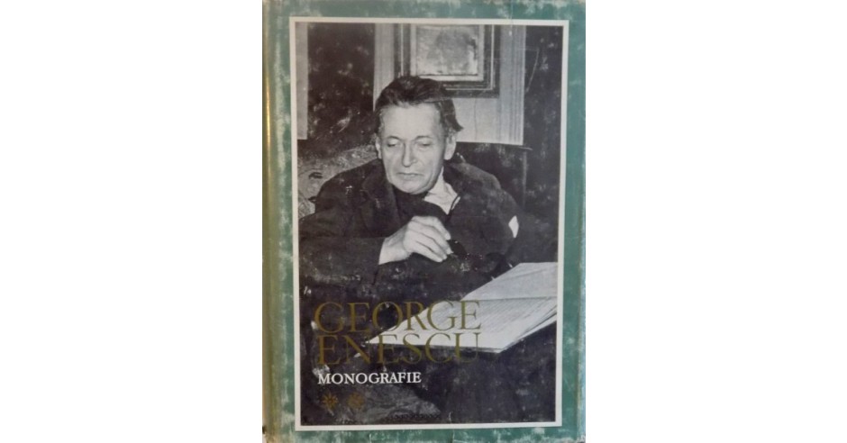 GEORGE ENESCU, MONOGRAFIE, VOL. II de MIRCEA VOICANA, ALFRED HOFFMAN ...