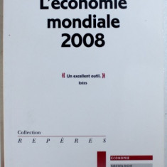 L ' ECONOMIE MONDIALE 2008 par CEPII , 2007