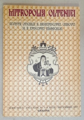 MITROPOLIA OLTENIEI , REVISTA OFICIALA A ARHIEPISCOPIEI CRAIOVEI SI A EPISOPIEI RAMNICULUI , NR. 3-6 , IULIE - DECEMBRIE , 1997 foto