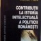 Contributii la istoria intelectuala a politicii romanesti, CRISTIAN PREDA, 2003