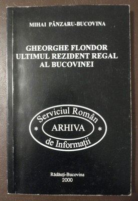 Mihai P&amp;acirc;nzaru-Bucovina - Gheorghe Flondor, ultimul rezident regal al Bucovinei foto