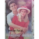DRAGOSTE DUBLA-FRANCINE PASCAL-230396