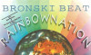 Caseta Bronski Beat-Rainbow Nation, originala, Casete audio