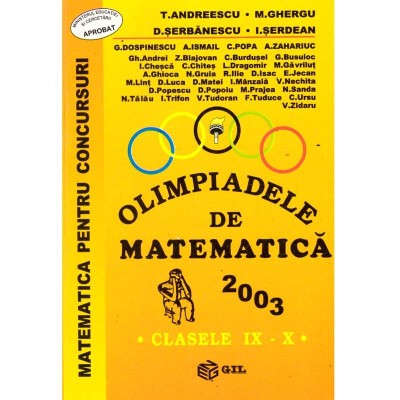 colectiv - Olimpiadele de matematica 2003. Clasele IX-X - 137242 foto