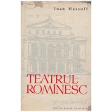 Cumpara ieftin Ioan Massoff - Teatrul romanesc - privire istorica vol. 1 - 128736
