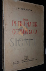 DELA PETRU MAIOR LA OCTAVIAN GOGA - VASILE NETEA foto