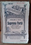Suprema Forta - Haralamb G. Lecca, Editura Alcalay, Interbelica, Bibliofilie, Biblioteca pt. Toti nr. 246-247