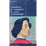 Renastere si renasteri in arta occidentala - 1974 - Erwin Panofski (XD238)
