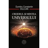 Creierul si Mintea Universului - Dumitru Constantin Dulcan, Scoala Ardeleana