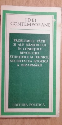 myh 546s - PROBLEMELE PACII SI ALE RAZBOIULUI - ED 1977 foto