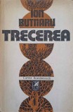 TRECEERA (CU DEDICATIA AUTORULUI CATRE CRITICUL VAL CONDURACHE)-ION BUTNARU-253260