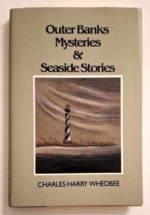 Outer Banks Mysteries &amp; Seaside Stories - Charles H. Whedbee, hardcover+jacket