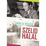 Szel&iacute;d hal&aacute;l - Simone De Beauvoir