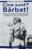 Cine sunt? Barbat! - Mircea Sterescu - 2022 - Dezvoltare personala, Psihologie - Coperta Brosata - Stare Acceptabila