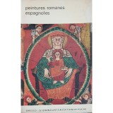 Juan Ainaud - Peintures romanes espagnoles (Editia: 1962)