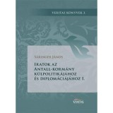 Iratok az Antall-korm&aacute;ny k&uuml;lpolitik&aacute;j&aacute;hoz &eacute;s diplom&aacute;ci&aacute;j&aacute;hoz I. - S&aacute;ringer J&aacute;nos
