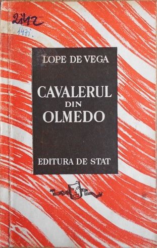 Lope de Vega - Cavalerul din Olmedo