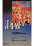 A. C. Bhaktivedanta Swami - The thirteenth chapter of Bhagavad-Gita as it is (Editia: 1985)