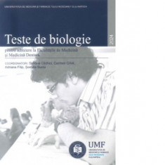 Teste de biologie pentru admitere la Facultatile de Medicina si Medicina dentara 2024