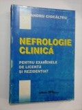 Cumpara ieftin NEFROLOGIE CLINICA pentru examenele de licenta si rezidentiat - Alexandru CIOCALTEU -