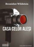 Cumpara ieftin Casa celor alesi/Bronislaw Wildstein