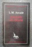 L. M. Arcade - Poveste cu țigani (Cartea Rom&acirc;nească, 1996)