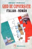 GHID DE CONVERSATIE ITALIAN-ROMAN-ADRIANA LAZARESCU-266425