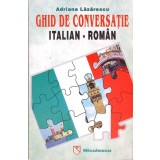 GHID DE CONVERSATIE ITALIAN-ROMAN-ADRIANA LAZARESCU-266425