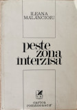 Peste zona interzisa - Ileana Malancioiu