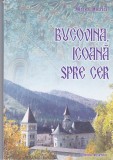AMS - MIRCEA MOTRICI - BUCOVINA, ICOANA SPRE CER, cu autograf