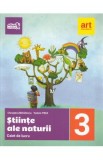 Stiinte ale naturii - Clasa 3 - Caiet de lucru - Cleopatra Mihailescu, Tudora Pitila, Auxiliare scolare