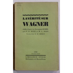 LA VERITE SUR WAGNER par P.D. HURN et W.L. ROOT , 1930