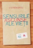 Sensurile ascunse ale vietii de Stephen Grosz. Psihologia pentru toti