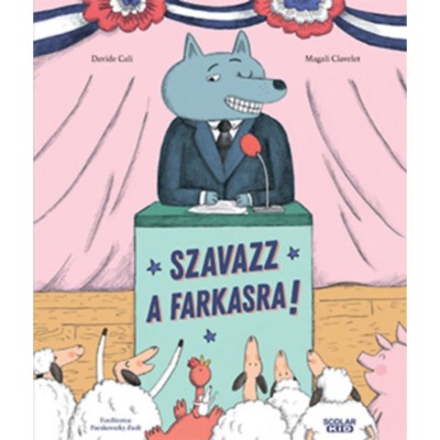 Szavazz a farkasra! - Davide Cali foto