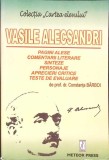 VASILE ALECSANDRI: PAGINI ALESE, COMENTARII LITERARE, SINTEZE, PERSONAJE, APRECIERI CRITICE, TESTE DE EVALU-276728
