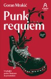 Punk requiem - Goran Mrakic - Editura Nemira