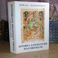 MIHAIL DIACONESCU - ISTORIA LITERATURII DACOROMANE , 1999 , AUTOGRAF/DEDICATIE #